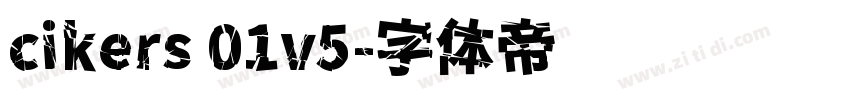 cikers 01v5字体转换